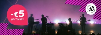 Profitez d'un concert à prix réduit à l'AB!