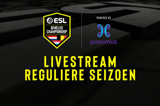 ESL Benelux Proximus Championship Livestream – derde speeldag