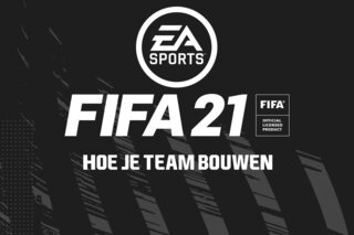 FIFA 21: Hoe je team bouwen?