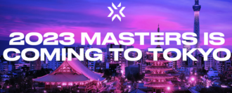 Les Masters 2023 de VALORANT se dérouleront à Tokyo