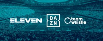DAZN accélère sa dynamique de croissance mondiale avec l'acquisition du groupe Eleven