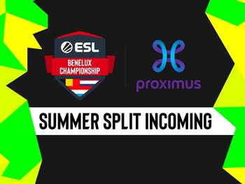 Les inscriptions pour le Summer Split de l’ESL Benelux Proximus Championship sont ouvertes