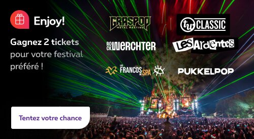 Gagnez 2 tickets pour votre festival préféré !
